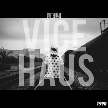Vice Haus: Deluxe by ForteBowie - album cover