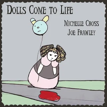 Dolls Come to Life by Dolls Come To Life - album cover