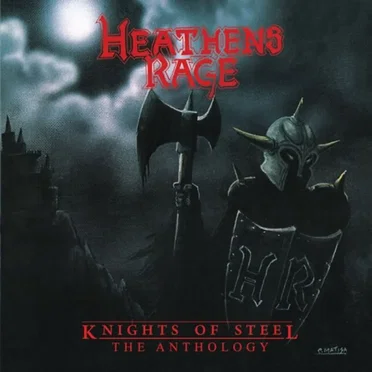 Knights of Steel: The Anthology by Heathens Rage - album cover