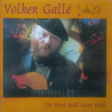 De Wind hodd kaan Haß by Volker Gallé - album cover