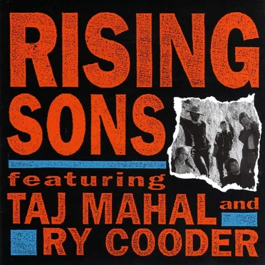 Rising Sons Featuring Taj Mahal and Ry Cooder by Rising Sons - album cover