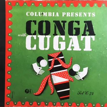 Conga With Cugat by Xavier Cugat & His Waldorf-Astoria Orchestra - album cover
