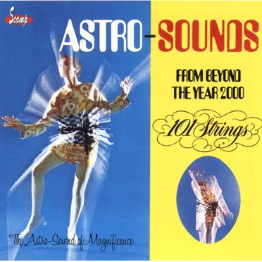 Astro Sounds From Beyond the Year 2000