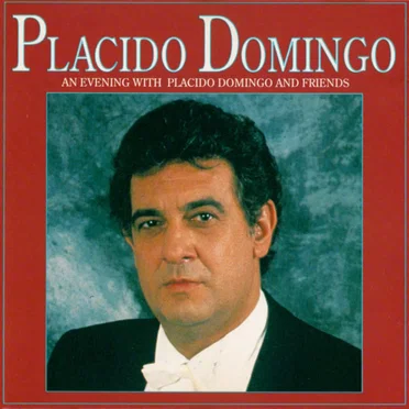 An Evening With Placido Domingo and Friends