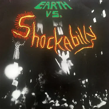 Earth vs. Shockabilly