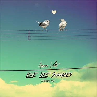 Love Like Savages by Animus Volt - album cover