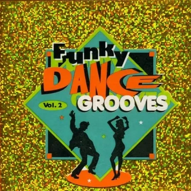 Funky Dance Grooves, Volume 2 by Various Artists - album cover