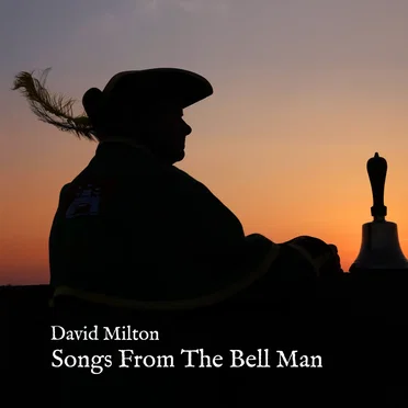 Songs From The Bell Man by David Milton - album cover