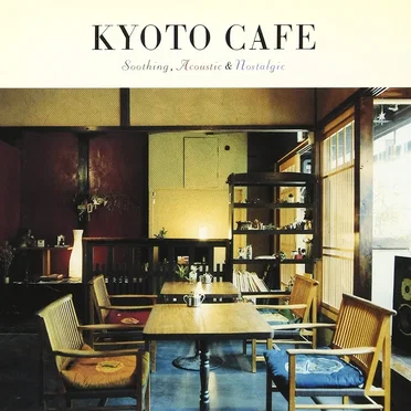 Kyoto Cafe by Various Artists - album cover