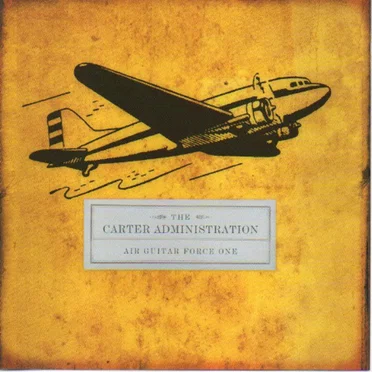 Air Guitar Force One by The Carter Administration - album cover