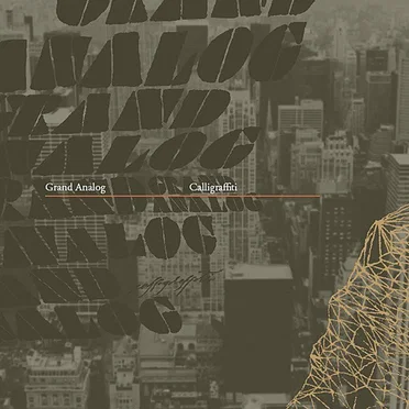 Calligraffiti by Grand Analog - album cover