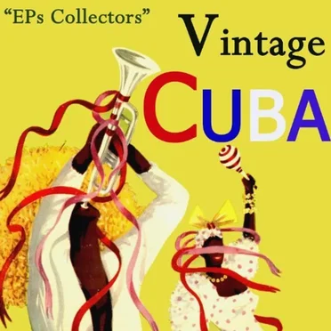 Vintage Cuba Selection From EPs Collectors by Various Artists - album cover