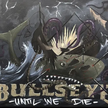 Until We Die by Bullseye - album cover