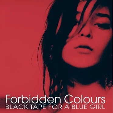 Forbidden Colours by Black Tape for a Blue Girl - album cover