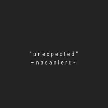 "Unexpected"