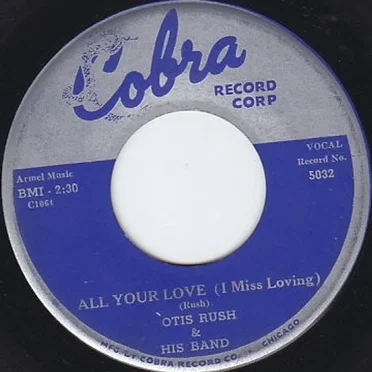 All Your Love (I Miss Loving) / My Baby's a Good 'Un