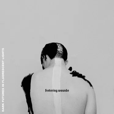 Festering Wounds