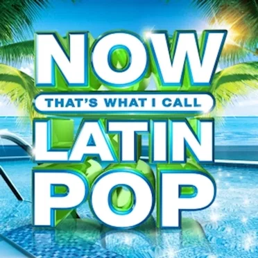 NOW That's What I Call Latin Pop by Various Artists - album cover
