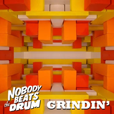 Grindin' by Nobody Beats the Drum - album cover