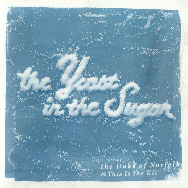 The Yeast in the Sugar