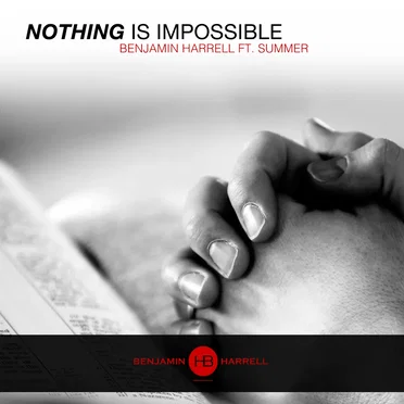 Nothing Is Impossible ft Summer
