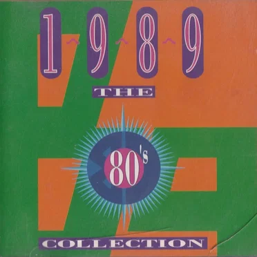 The 80’s Collection: 1989 by Various Artists - album cover