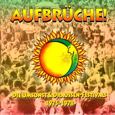 Aufbrüche! (Die Umsonst & Draussen-Festivals 1975-1978) by Various Artists - album cover