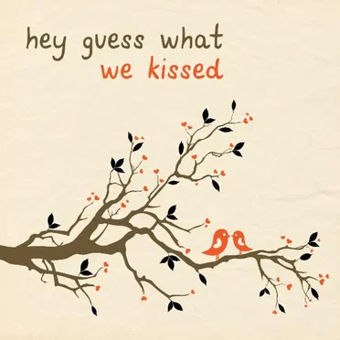 We Kissed