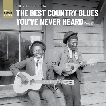 The Rough Guide to the Best Country Blues You’ve Never Heard (Vol. 2) by Various Artists - album cover