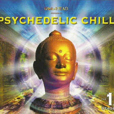 Goa-Head Presents Psychedelic Chill: The 1st Stage by Various Artists - album cover