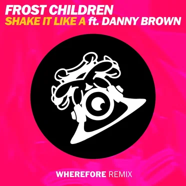 Shake It Like A (Wherefore remix)