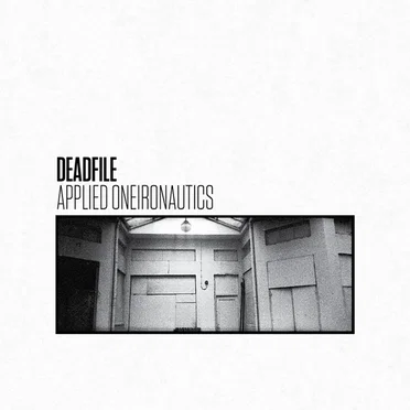 Applied Oneironautics by Deadfile - album cover