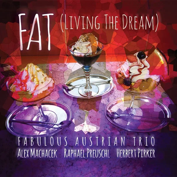 FAT (Living the Dream)