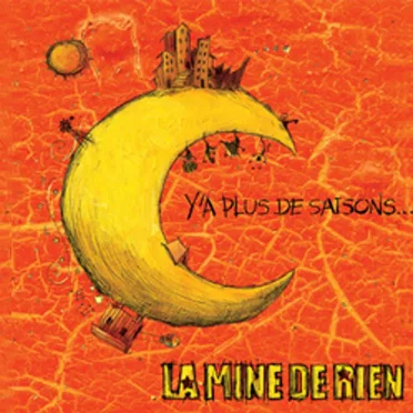 Y'a plus de saisons by La Mine de rien - album cover