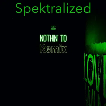 Nothin’ to Remix