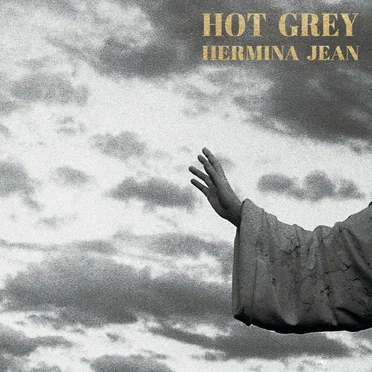 Hot Grey by Hermina Jean - album cover