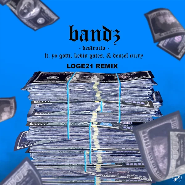 Bandz (Loge21 remix)