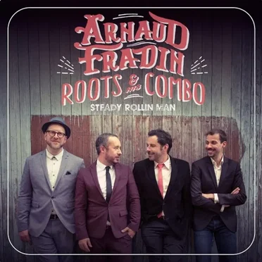 Steady Rollin' Man by Arnaud Fradin & His Roots Combo - album cover