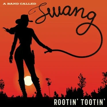 Rootin’ Tootin’ by A Band Called Twang - album cover