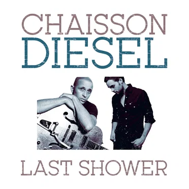 Last Shower by Tim Chaisson - album cover