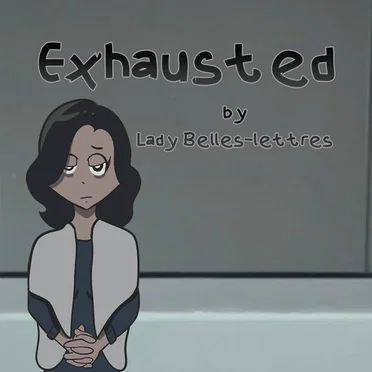 Exhausted