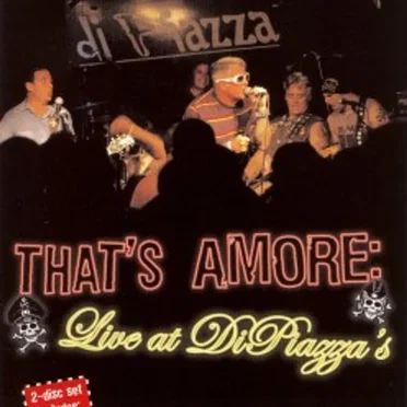 That's Amore: Live at DiPiazza's