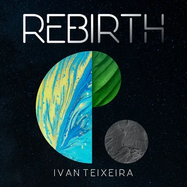 Rebirth by Ivan Teixeira - album cover