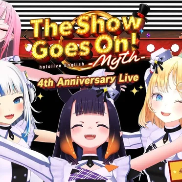 【#myth4EVER】hololive English -Myth- 4th Anniversary Concert: The Show Goes On!