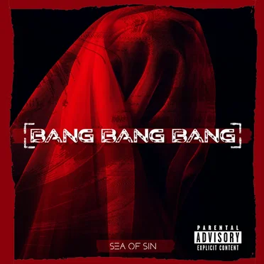 Bang Bang Bang by Sea of Sin - album cover