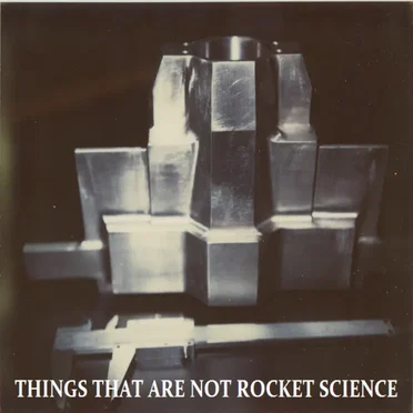 Things That Are Not Rocket Science by Get Fired - album cover