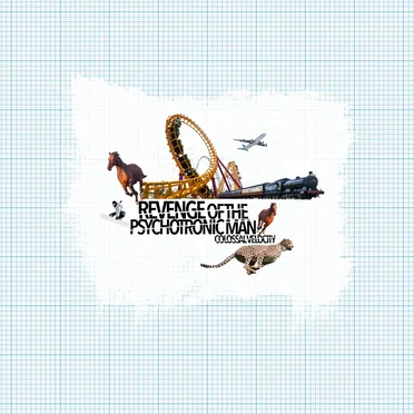 Colossal Velocity by Revenge of the Psychotronic Man - album cover