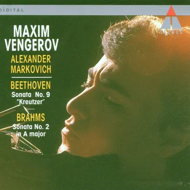 Beethoven: Sonata no. 9 "Kreutzer" / Brahms: Sonata no. 2 in A major