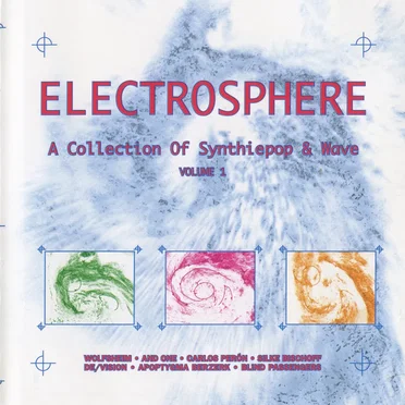 Electrosphere: A Collection of Synthiepop & Wave, Volume 1 by Various Artists - album cover