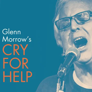 Glenn Morrow’s Cry for Help
